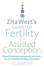 Zita West'S Guide To Fertility And Assisted Conception - Preview