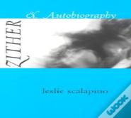 Zither & Autobiography