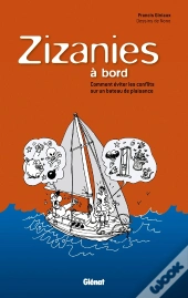 Zizanies À Bord ; Comment Éviter Les Conflits À Bord D'Un Bateau De Plaisance
