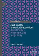 Zizek And The Rhetorical Unconscious