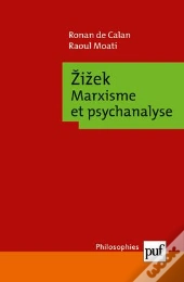 Zizek ; Marxisme Et Psychanalyse