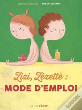 Zizi, Zézette, Mode D'Emploi