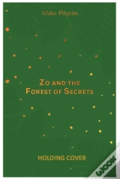 Zo And The Forest Of Secrets