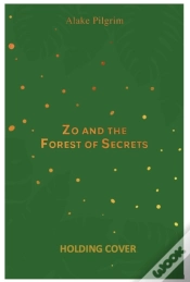 Capa do artigo Zo And The Forest Of Secrets