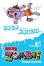 Zo Zo Zombie, Vol. 6 - Preview