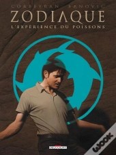 Zodiaque Tome 12 ; L'Expérience Du Poissons