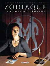 Zodiaque Tome 3 ; Le Choix Du Gémeaux