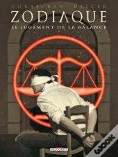 Zodiaque Tome 7 ; Le Jugement De La Balance