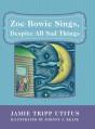 Zoe Bowie Sings, Despite All Sad Things - Preview
