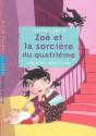 Zoé Et La Sorcière Du Quatrième - Preview