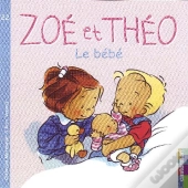 Zoé Et Théo T.22 ; Le Bébé