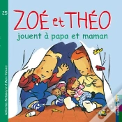 Capa do artigo Zoe Et Theo T.25; Jouent À Papa Et Maman