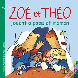 Capa do artigo Zoe Et Theo T.25; Jouent À Papa Et Maman