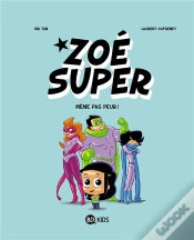 Capa do artigo Zoé Super T.1 ; Même Pas Peur!