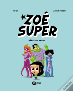 Capa do artigo Zoé Super T.1 ; Même Pas Peur!