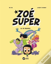 Capa do artigo Zoe Super T.2 Ca Va Barder