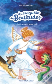 Zoël, Le Petit Ange Zélé