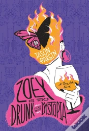 Capa do artigo Zoey Is Too Drunk For This Dystopia