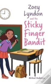 Zoey Lyndon And The Sticky Finger Bandit