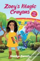 Zoey'S Magic Crayons (English-Spanish Edition)