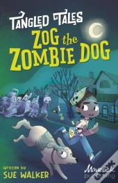 Zog The Zombie Dog / The Grim Reaper'S Apprentice