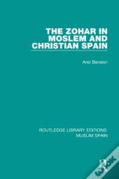 Zohar In Moslem And Christian Spain