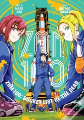 Zom 100: Bucket List Of The Dead, Vol. 17