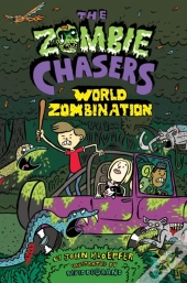 Zombie Chasers #7: World Zombination
