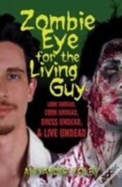 Capa do artigo Zombie Eye For The Living Guy