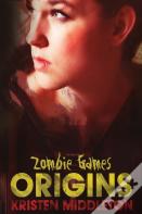 Zombie Games (Origins)