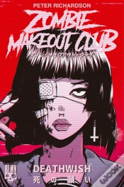 Capa do artigo Zombie Makeout Club Tome 1