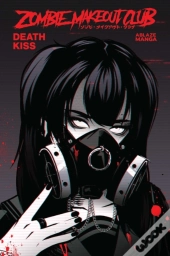 Zombie Makeout Club Vol. 3: Deathkiss