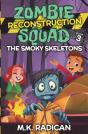 Zombie Reconstruction Squad - Book 3 - Preview