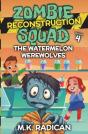 Zombie Reconstruction Squad - Book 4 - Preview