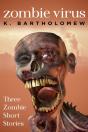Zombie Virus - Three Zombie Short Stories - Preview