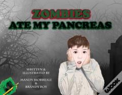 Zombies Ate My Pancreas