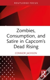 Capa do artigo Zombies, Consumption, And Satire In Capcomâ€™S Dead Rising