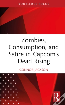 Capa do artigo Zombies, Consumption, And Satire In Capcomâ€™S Dead Rising
