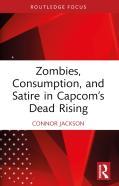 Zombies, Consumption, And Satire In Capcomâ€™S Dead Rising