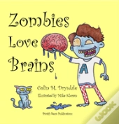 Zombies Love Brains