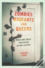 Capa do artigo Zombies, Migrants, And Queers