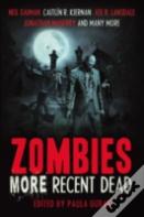 Zombies: More Recent Dead
