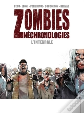 Zombies Nechronologies : Intégrale Tomes 1 À 3
