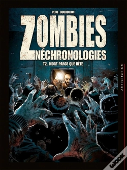 Capa do artigo Zombies Nechronologies Tome 2 : Mort Parce Que Bête