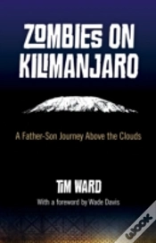 Capa do artigo Zombies On Kilimanjaro - A Father/Son Journey Above The Clouds