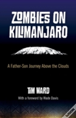 Capa do artigo Zombies On Kilimanjaro - A Father/Son Journey Above The Clouds