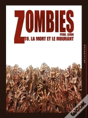 Capa do artigo Zombies Tome 0. : La Mort Et Le Mourant