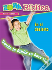 Zona Biblica En El Desierto Preschool Leader'S Guide