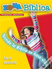Zona Biblica En El Desierto Younger Elementary Leader'S Guide