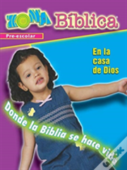 Zona Biblica En La Casa De Dios Preschool Leader'S Guide